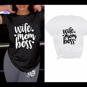 “Wife, Mom, Boss” tee